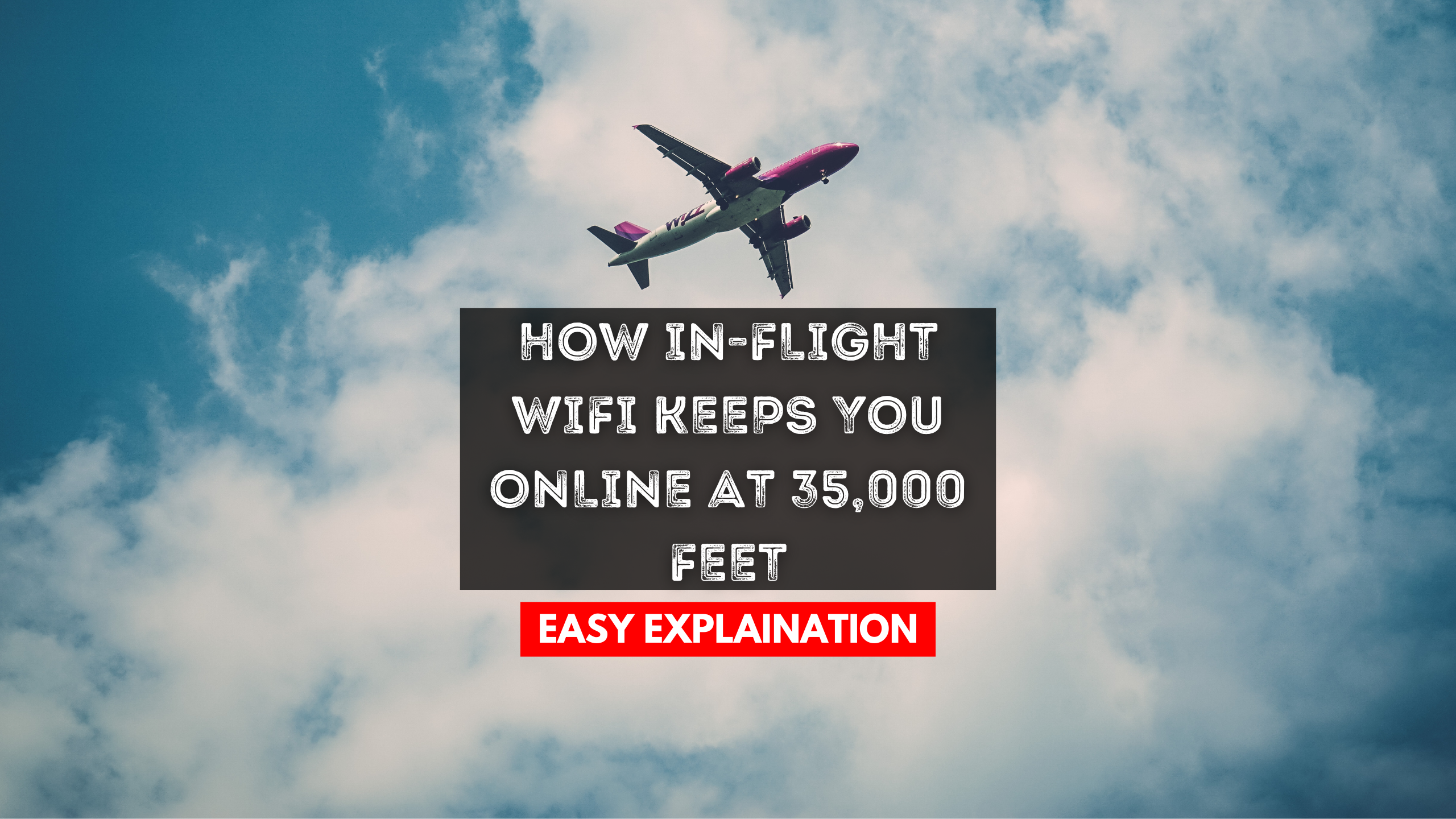 How In-Flight WiFi Keeps You Online at 35,000 Feet