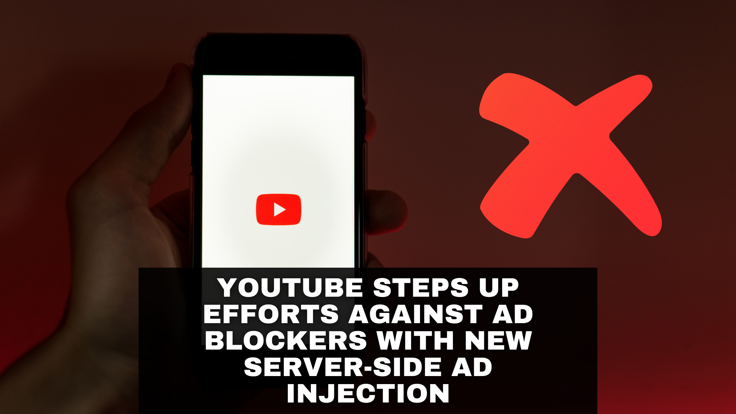 YouTube Steps Up Efforts Against Ad Blockers with New Server-Side Ad Injection