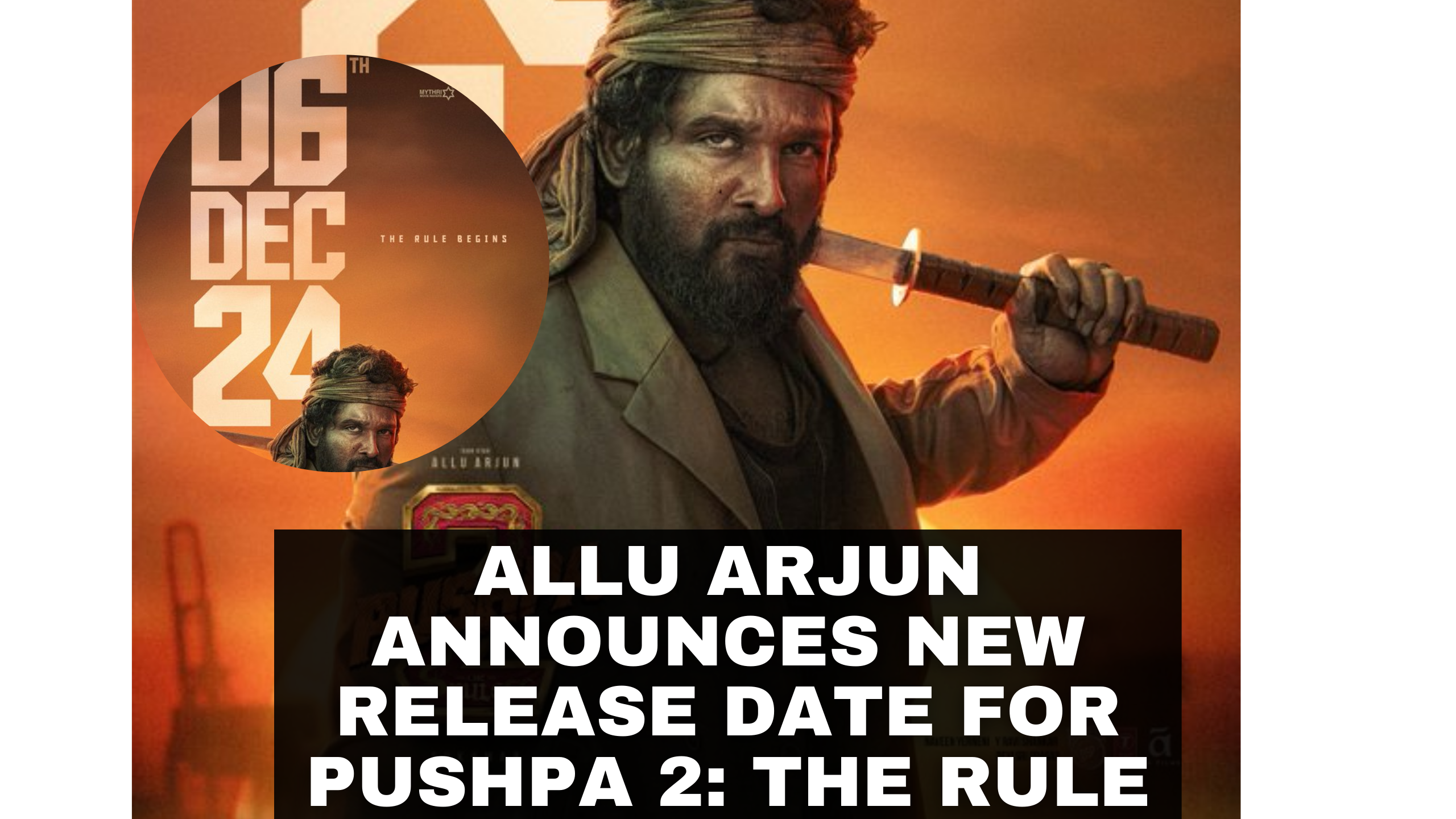 Allu Arjun Announces New Release Date for Pushpa 2: The Rule