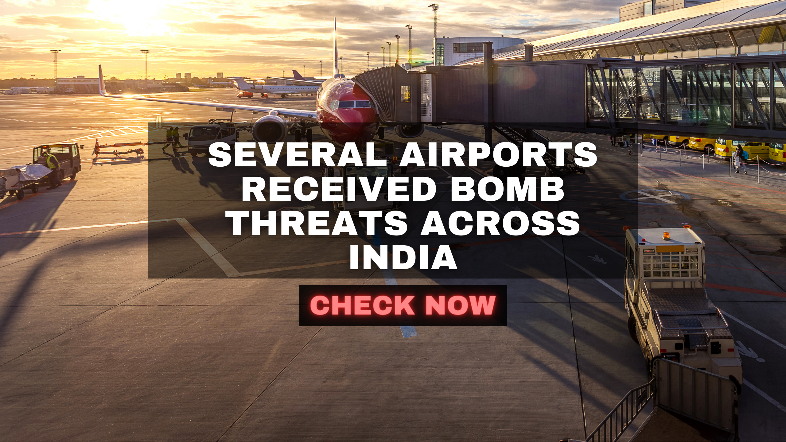 Several airports received bomb threats across India