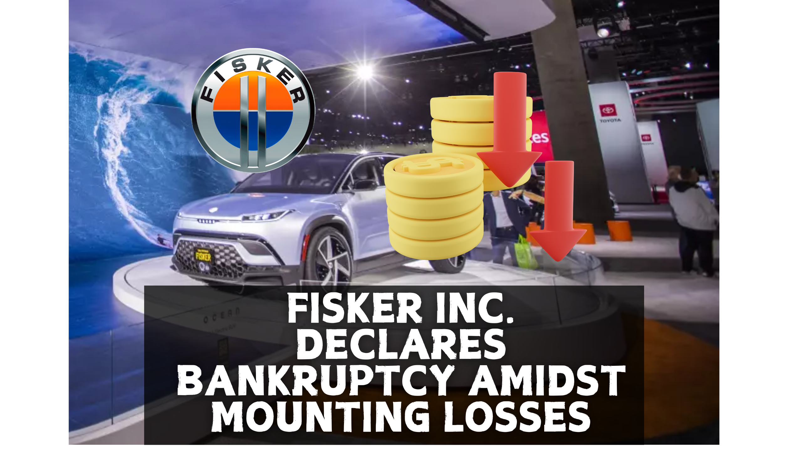 Fisker Inc. Declares Bankruptcy Amidst Mounting Losses and Turbulence in the EV Market