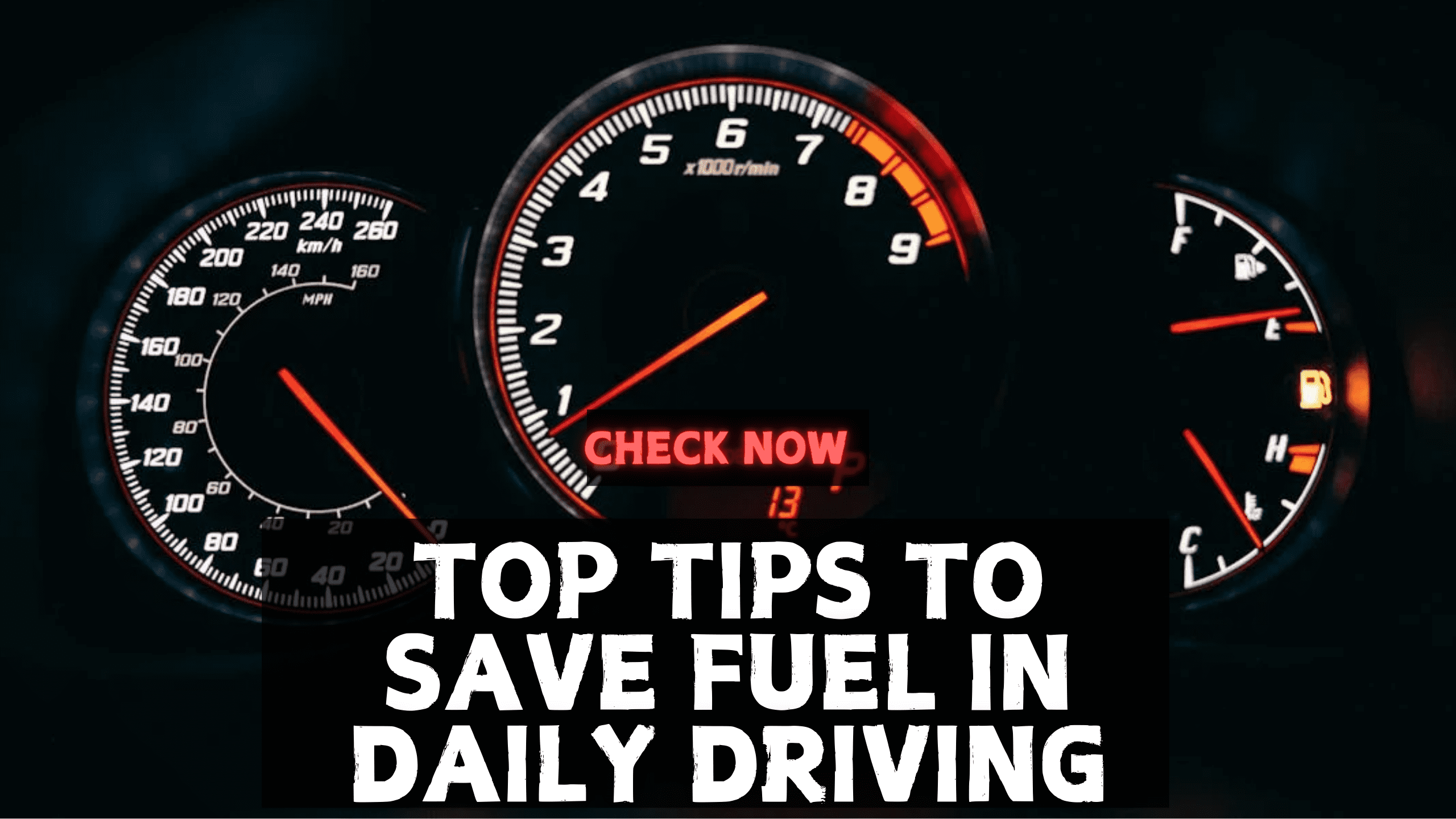 Top Tips to Save Fuel in Daily Driving in 2024