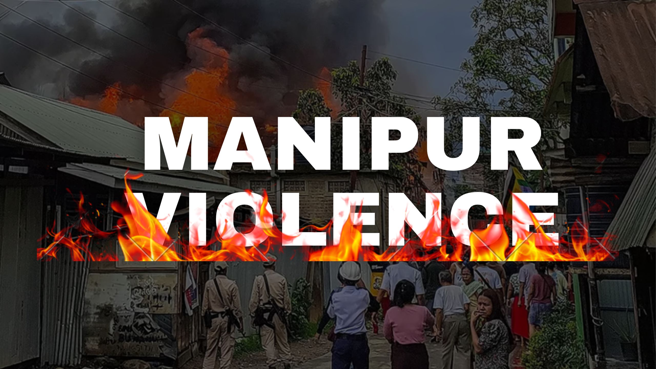 Fresh Violence Erupts in Manipur's Jiribam: Houses Set Ablaze