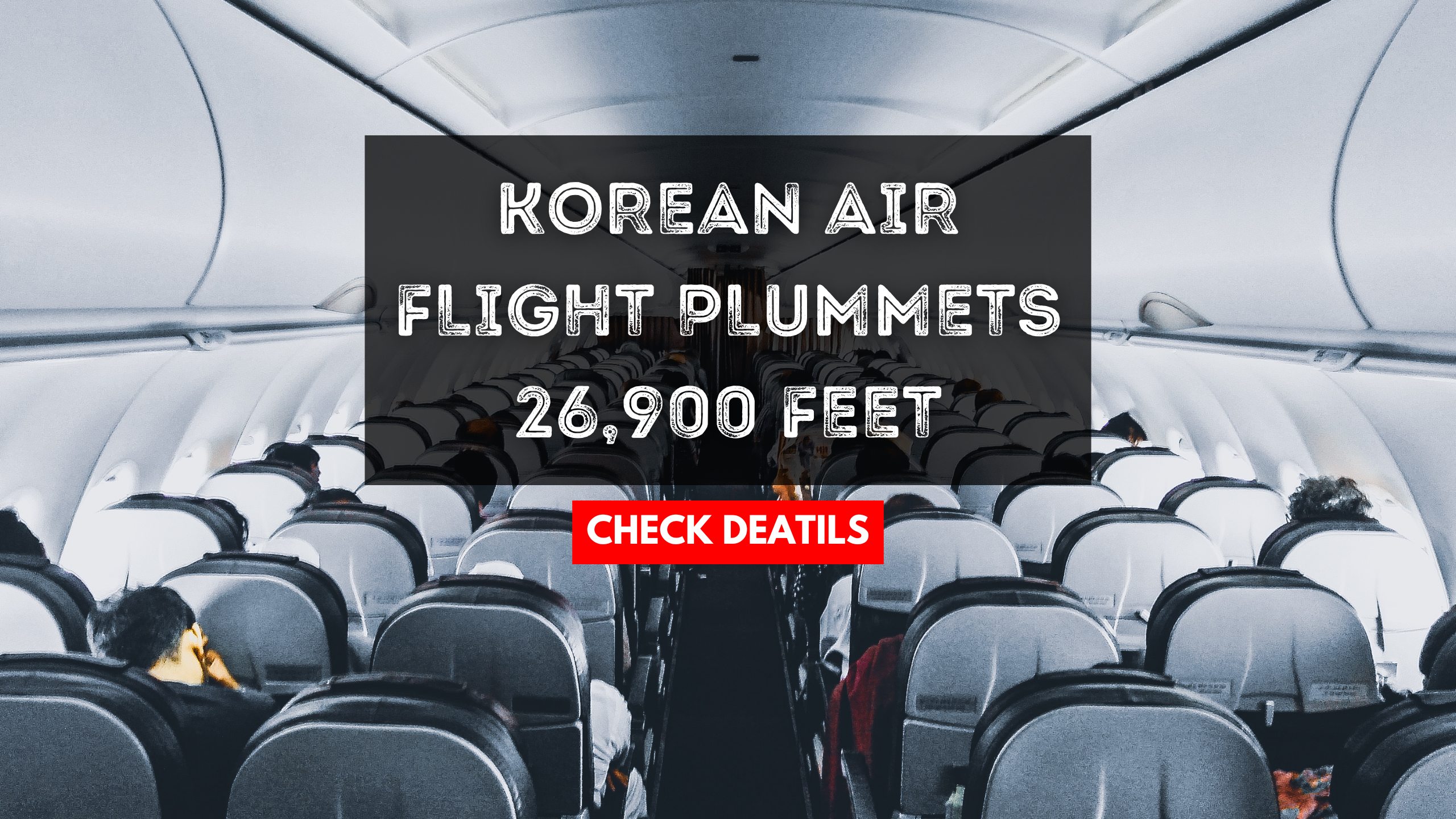 Korean Air Flight Plummets 26,900 Feet, Passengers Deploy Oxygen Masks!