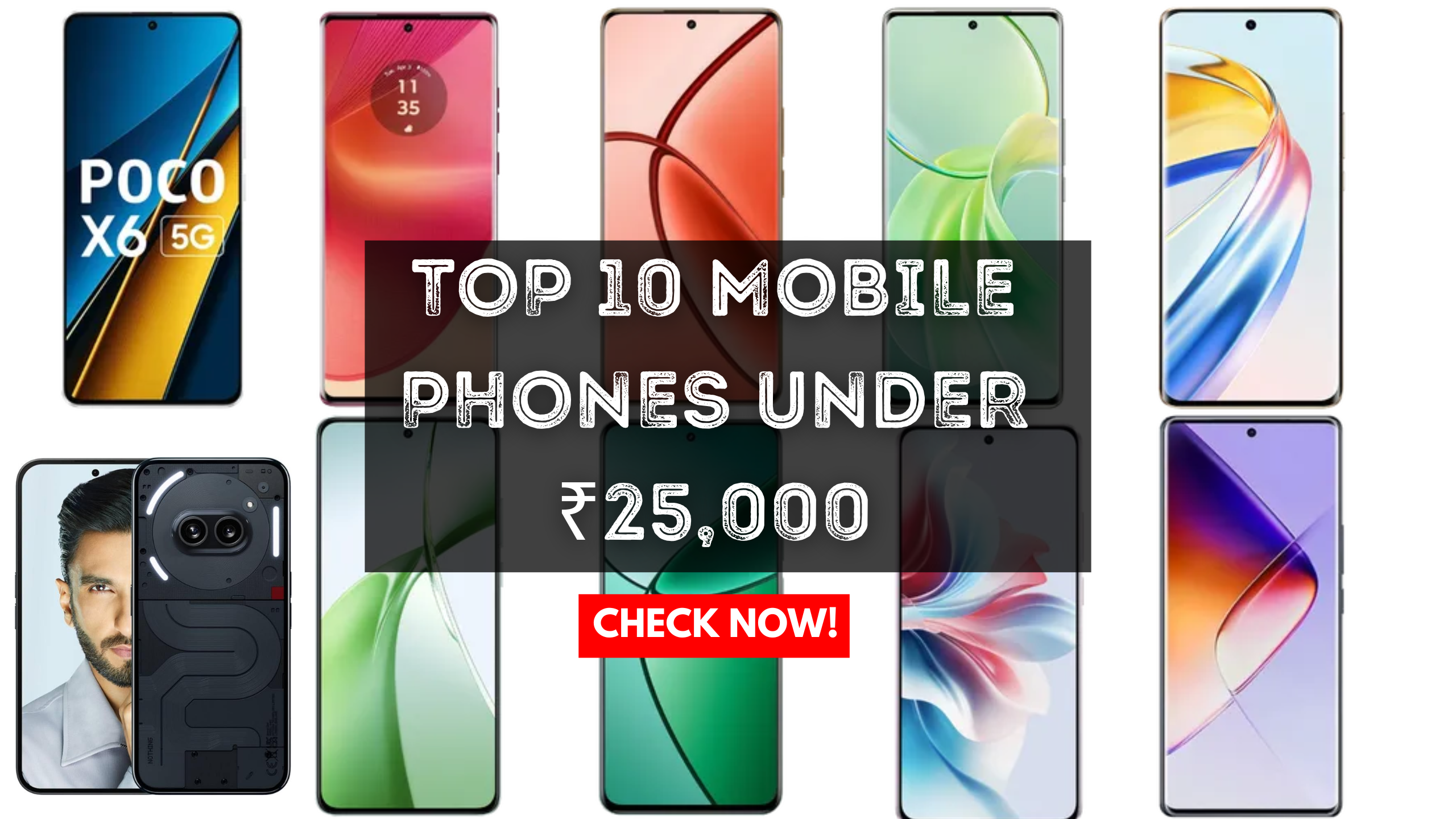 Top 10 Mobile Phones Under ₹25,000 in India (June 2024)