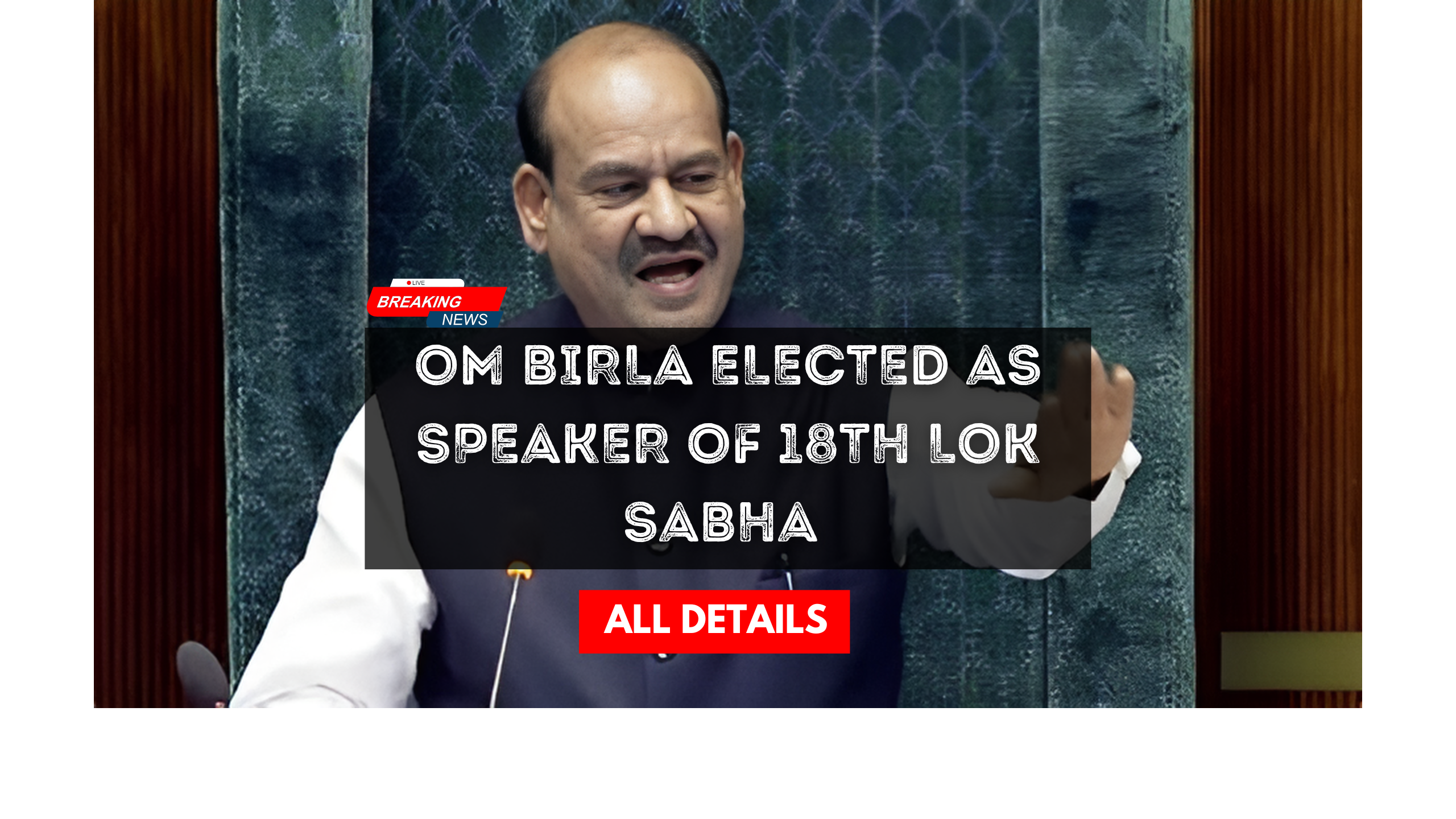 Om Birla Elected as Speaker of 18th Lok Sabha