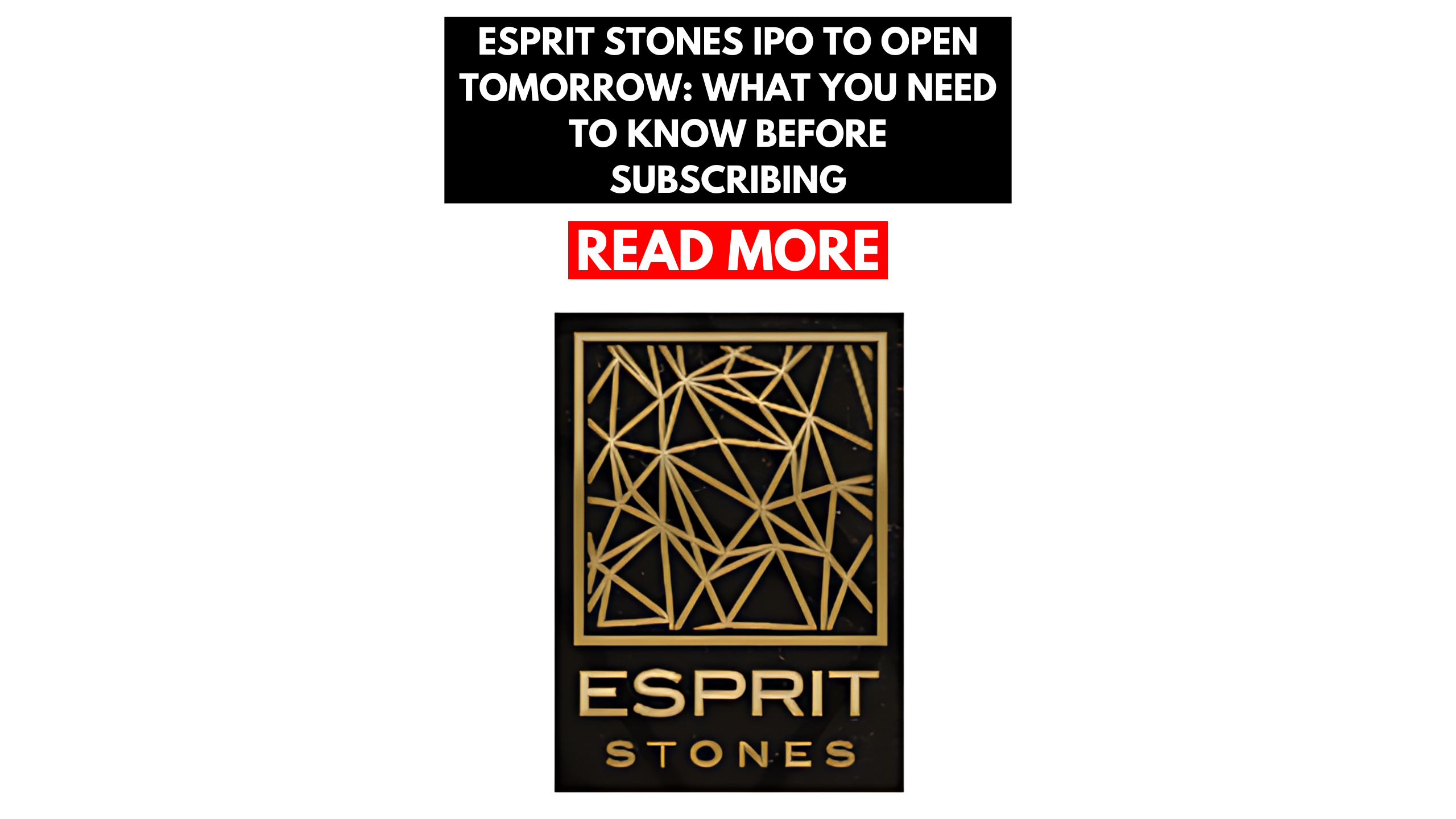 Esprit Stones IPO To Open Tomorrow: What You Need To Know Before Subscribing