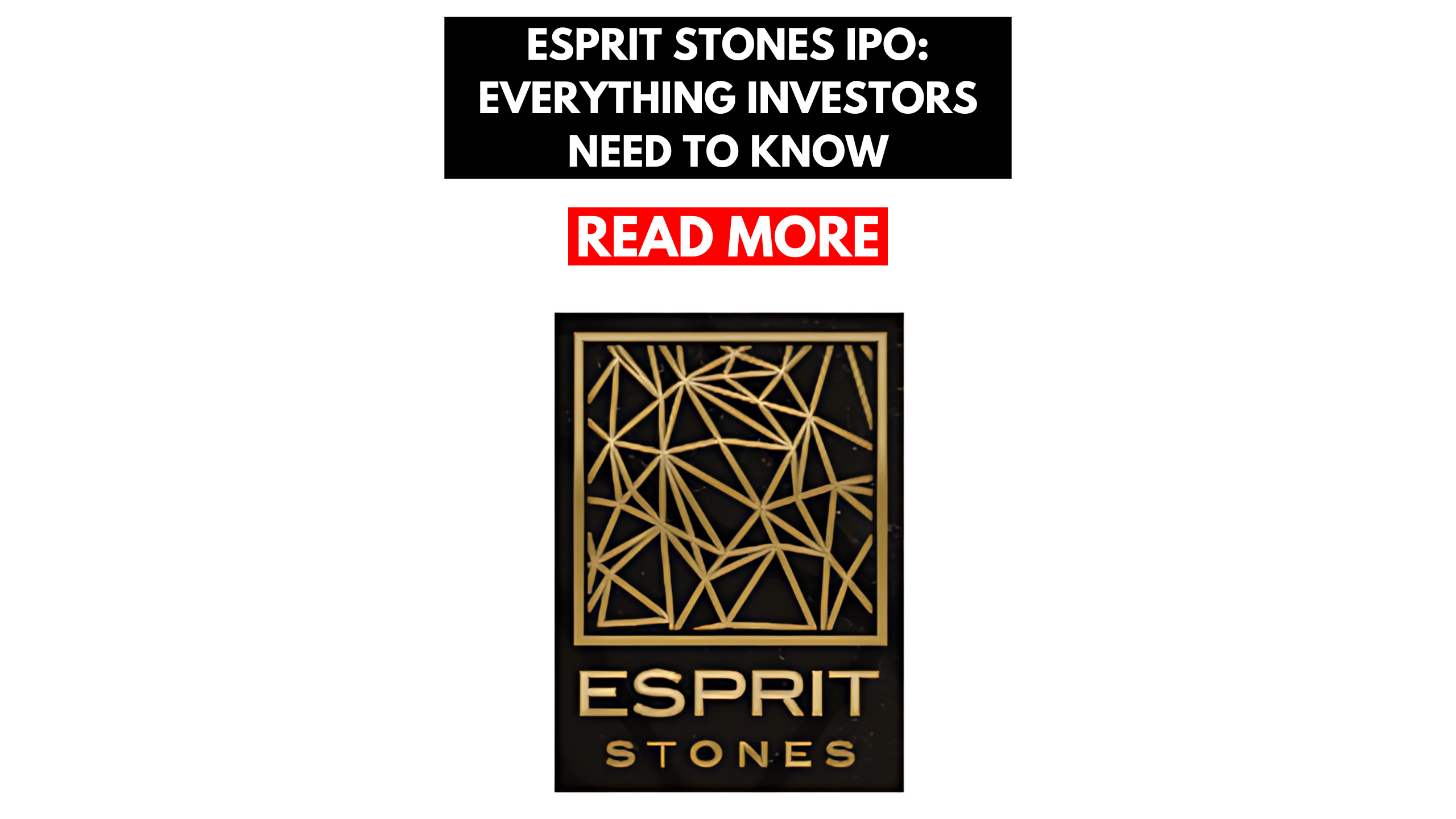 Esprit Stones IPO: Everything Investors Need to Know