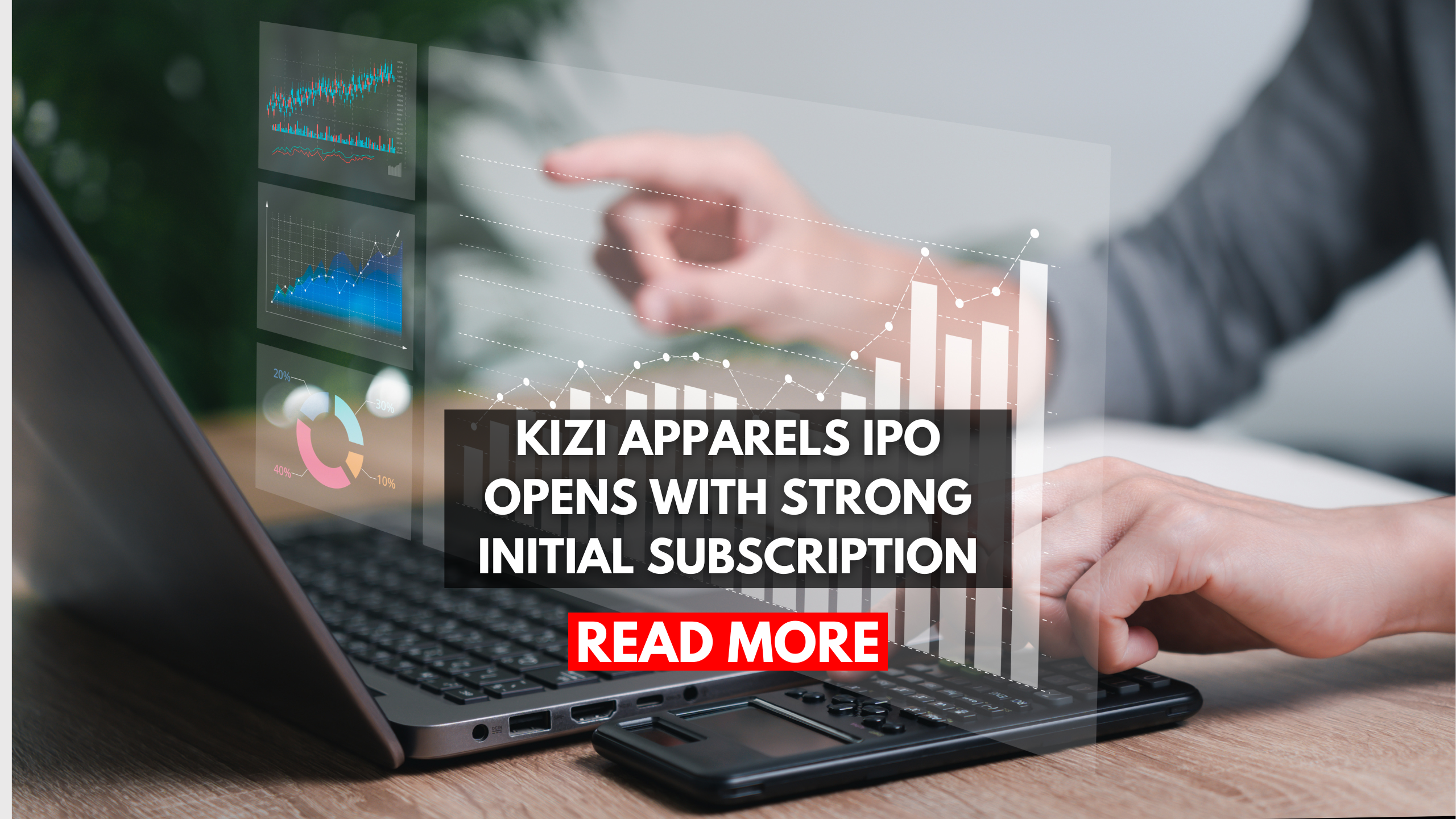 Kizi Apparels IPO Opens with Strong Initial Subscription