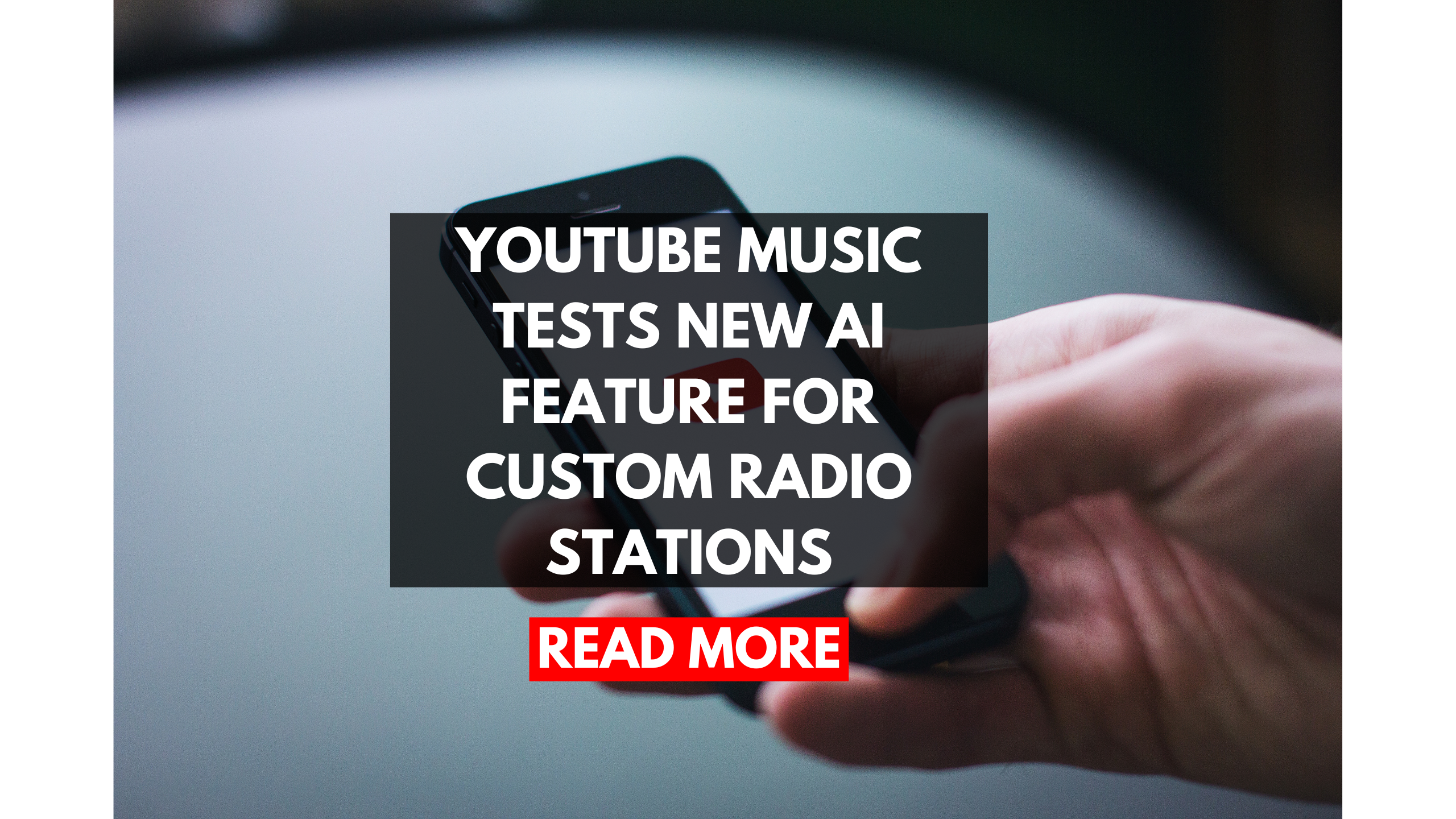 YouTube Music Tests New AI Feature for Custom Radio Stations