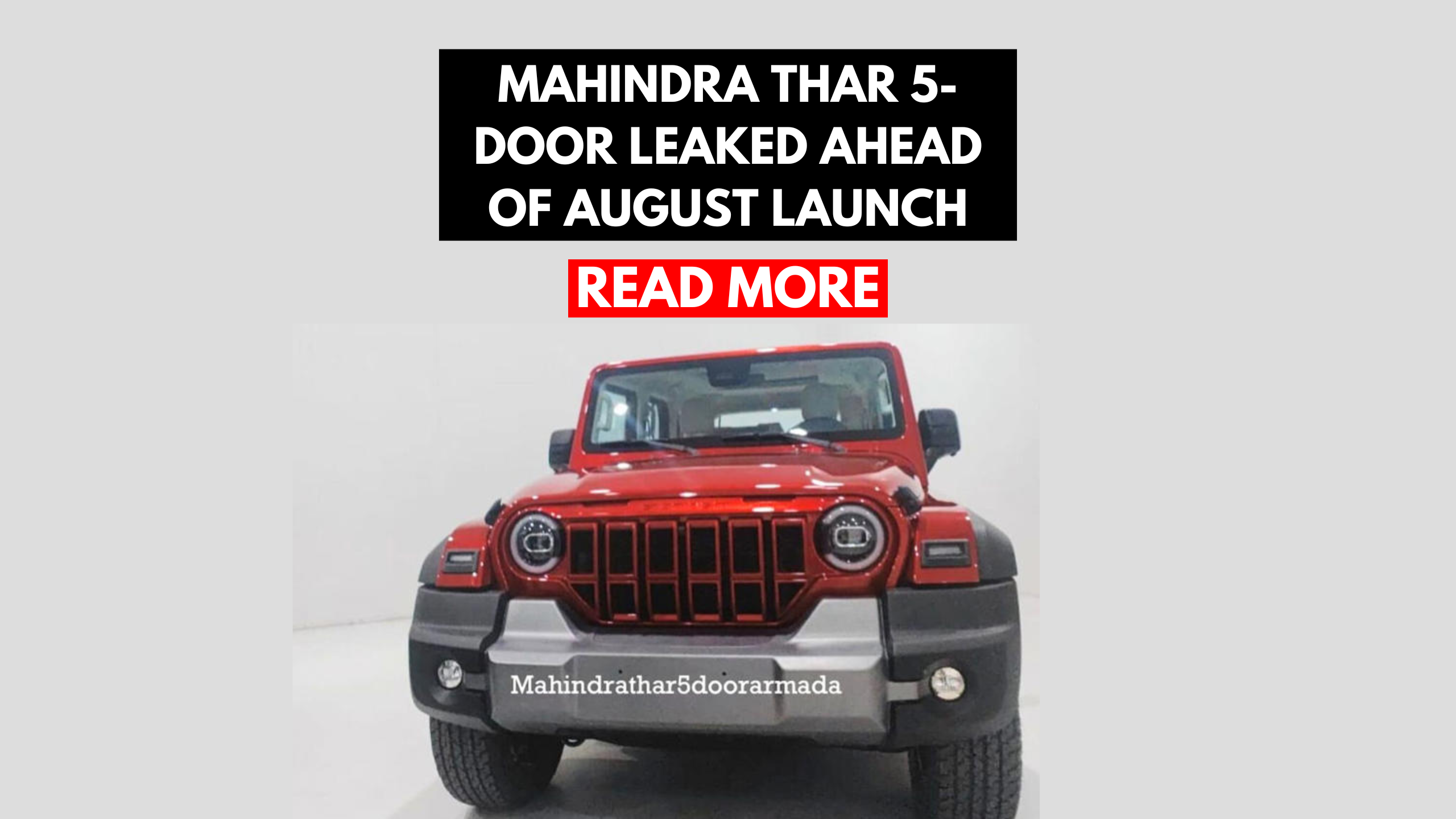 Mahindra Thar 5-Door Leaked Ahead of August Launch