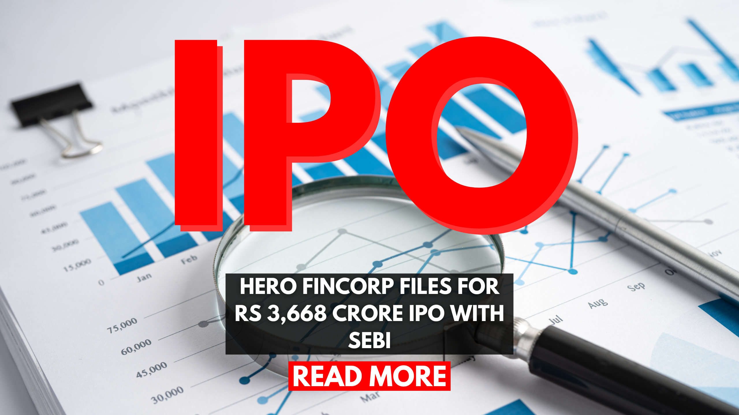 Hero FinCorp Files for Rs 3,668 Crore IPO with SEBI