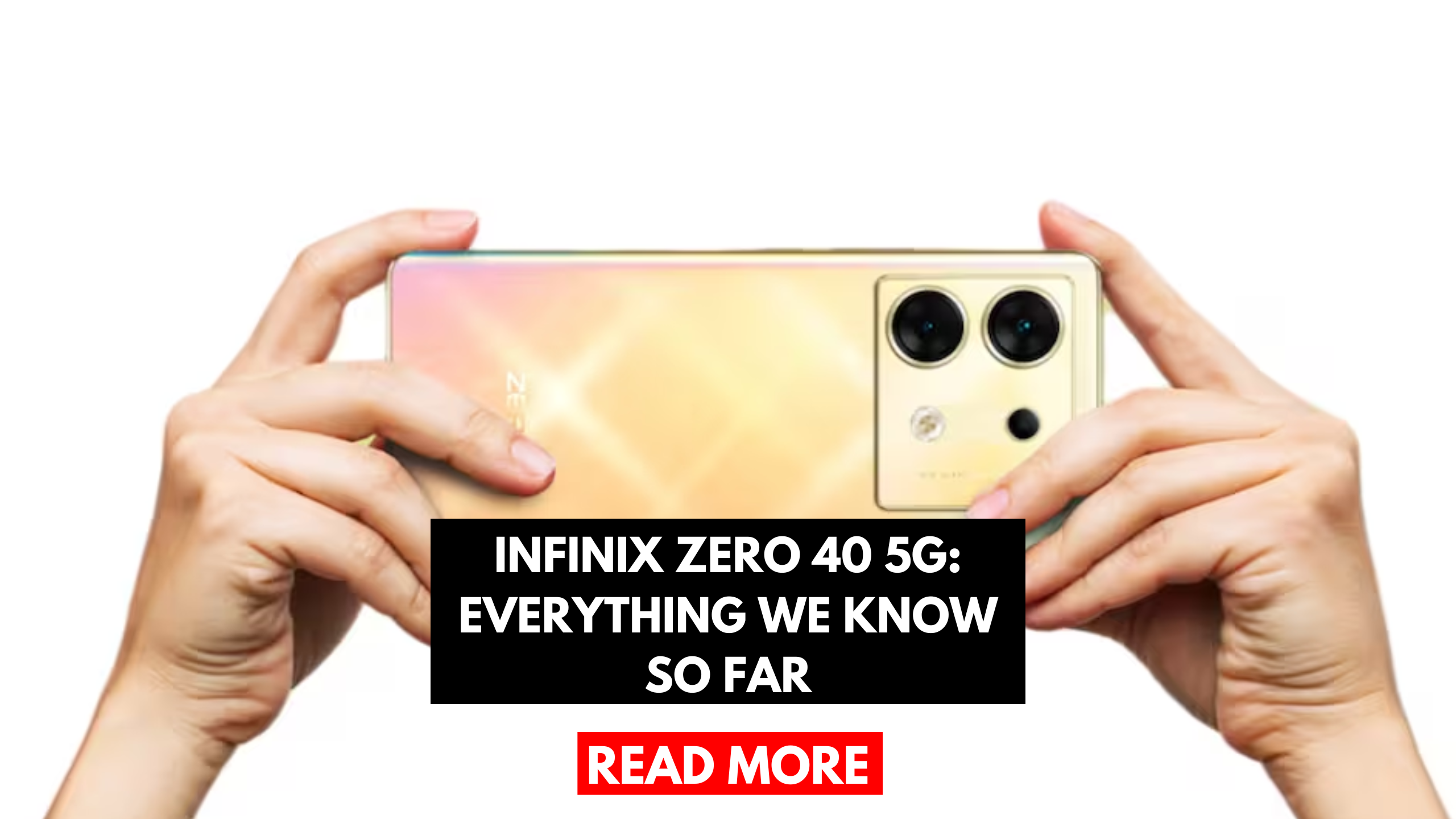 Infinix Zero 40 5G: Key Features and Insights Revealed