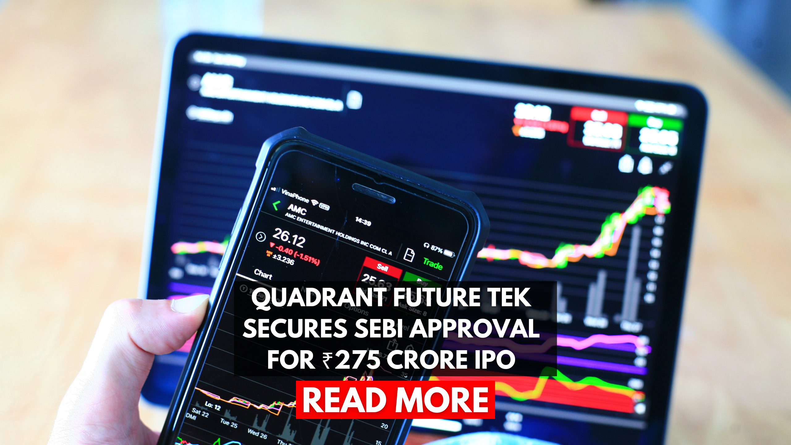 Quadrant Future Tek Secures SEBI Approval for ₹275 Crore IPO