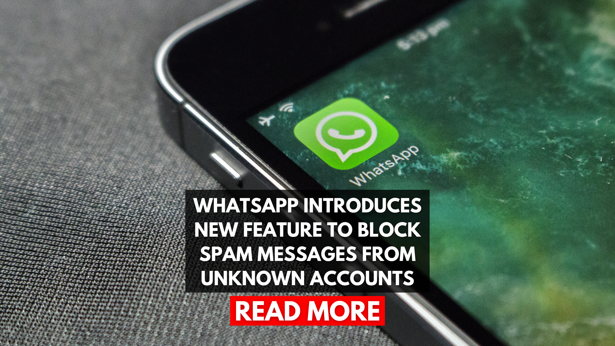 WhatsApp Enhances Security by Blocking Spam Messages